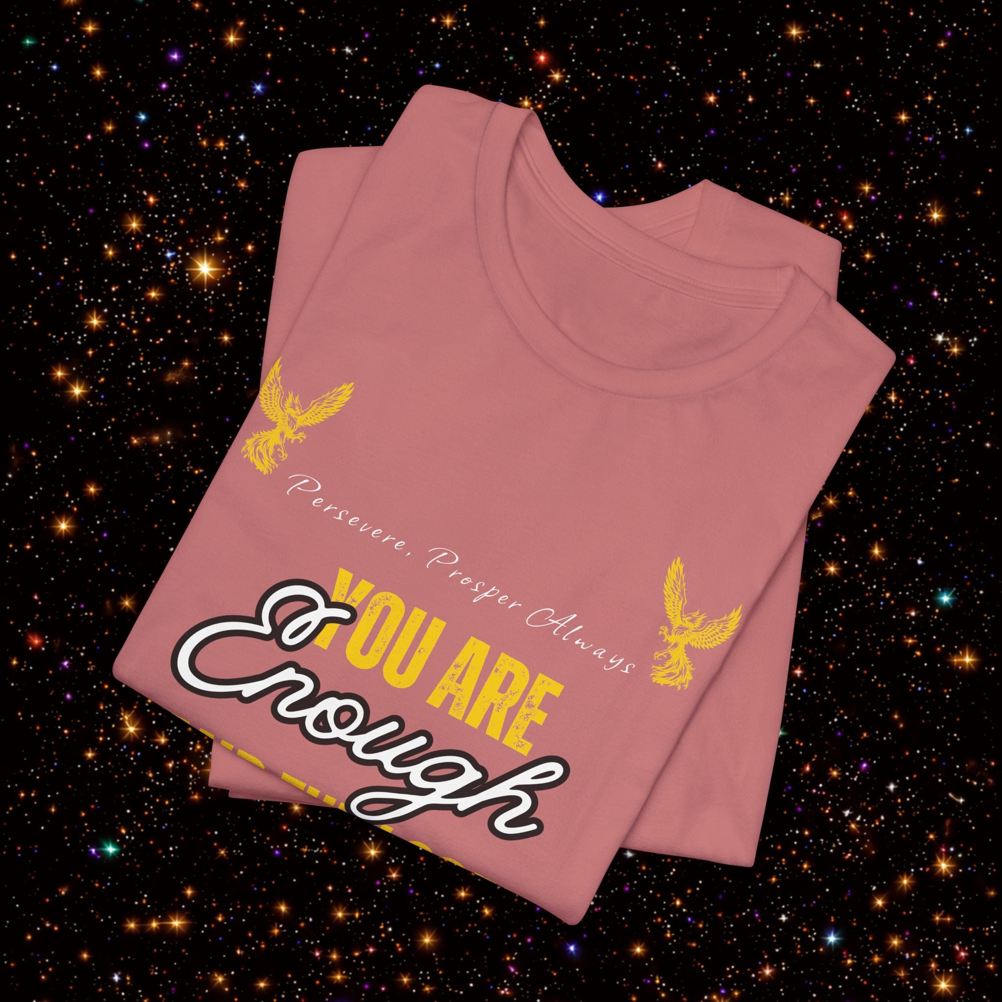 You Are Enough And Then Some T‑Shirt — Inspirational Mental Health Tee with "You Are Enough and Then Some" Quote