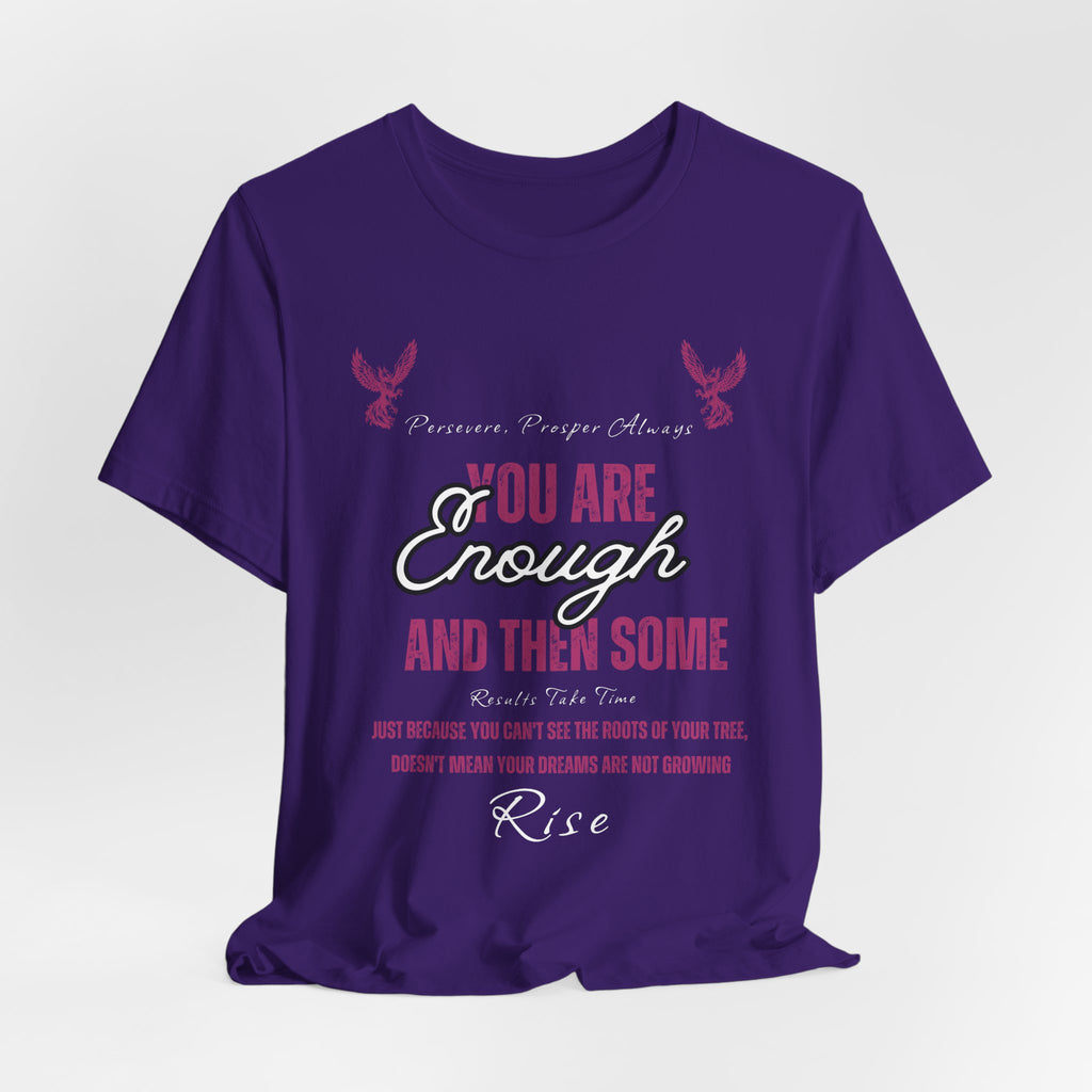 You Are Enough And Then Some T‑Shirt — Inspirational Mental Health Tee with "You Are Enough and Then Some" Quote