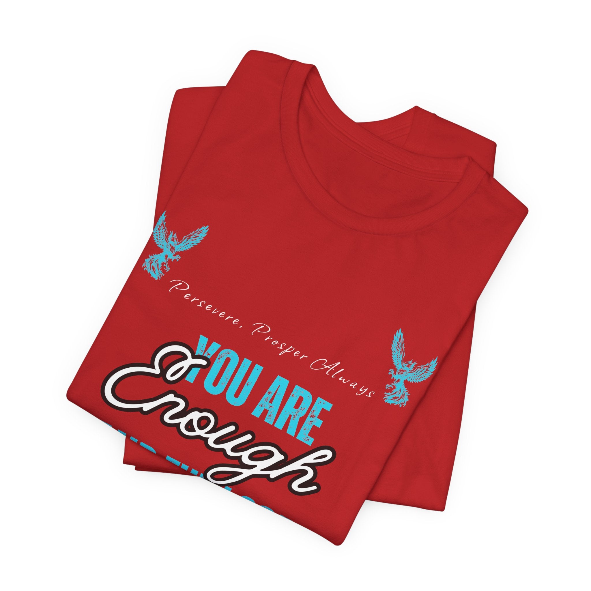 You Are Enough T‑Shirt — Inspirational Mental Health Tee with "You Are Enough and Then Some" Quote