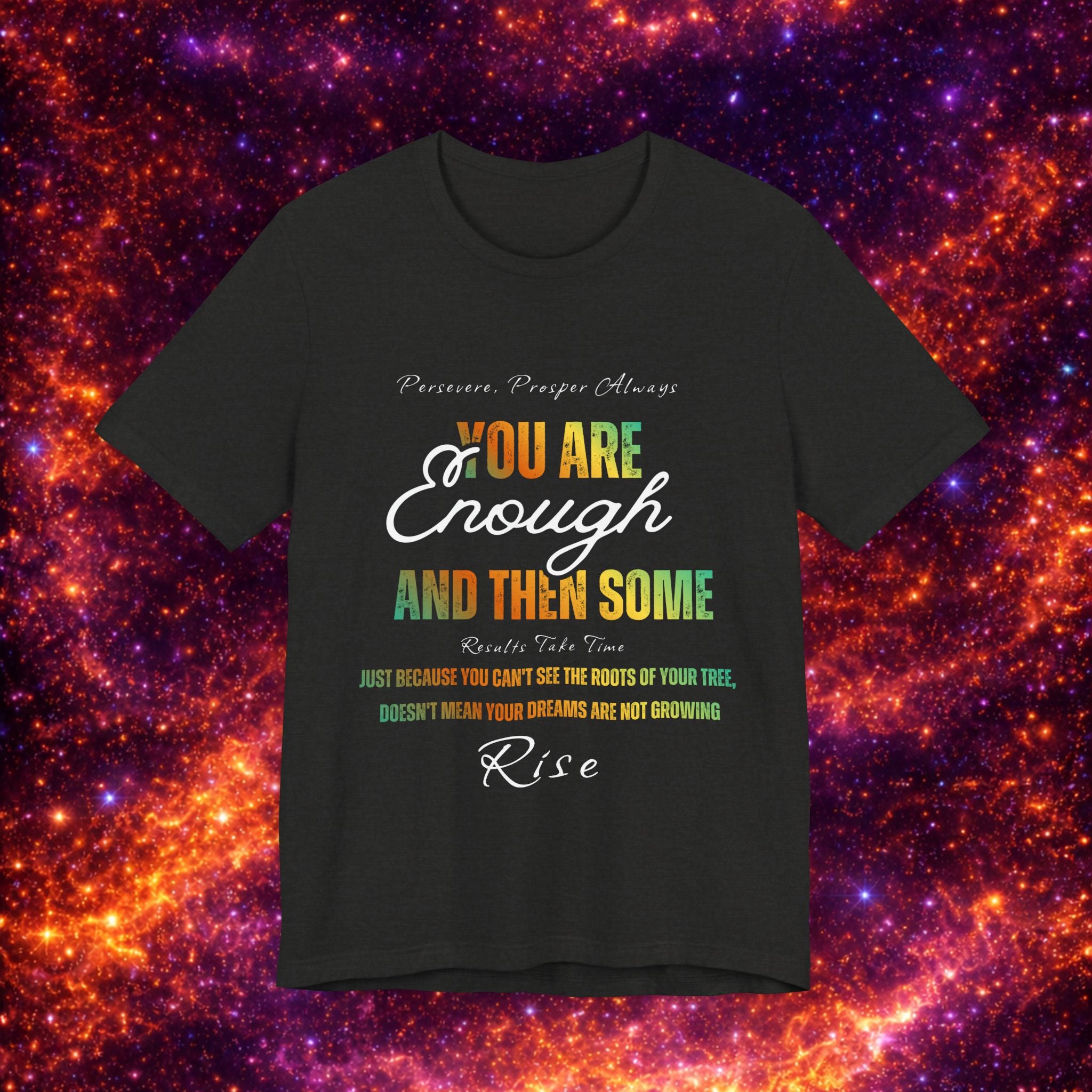 You Are Enough Inspirational Tee — Positive Message Graphic T-Shirt