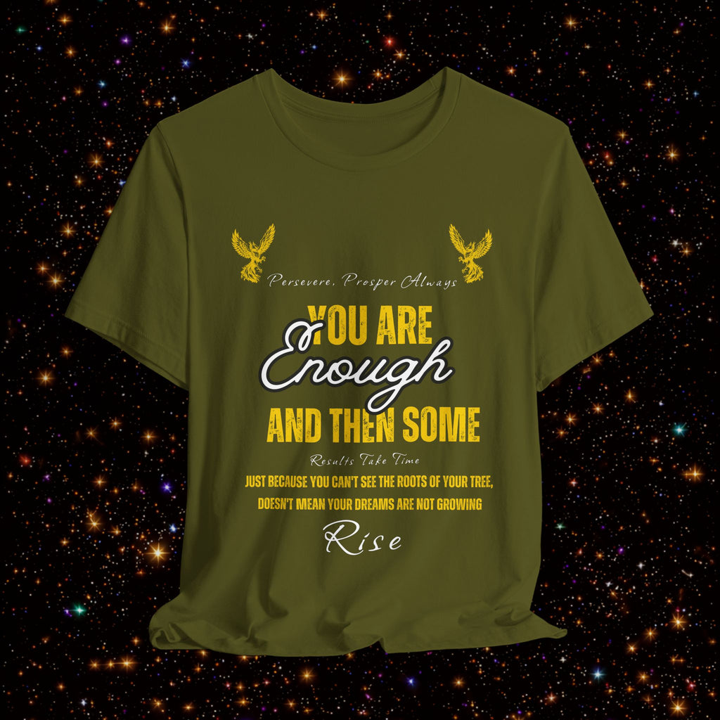 You Are Enough And Then Some T‑Shirt — Inspirational Mental Health Tee with "You Are Enough and Then Some" Quote